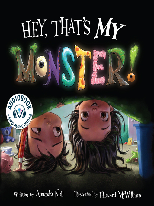 Title details for Hey, That's MY Monster! by Amanda Noll - Available